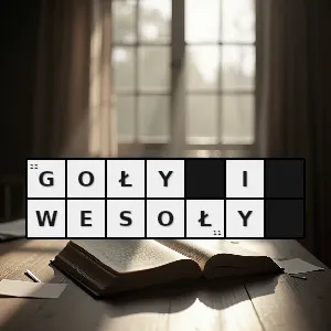 Hasło krzyżówkowe o człowieku biedny taki który kompletnie niczego nie ma - goły i wesoły – rozwiązanie, synonimy, podpowiedzi i definicje krzyżówkowe